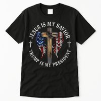 Jesus Is My Savior Trump Is My President 2024 Usa Flag Cross Tall T-Shirt