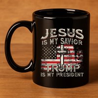 Jesus Is My Savior Trump Is My President American Flag 11oz C Handle Ceramic Mug
