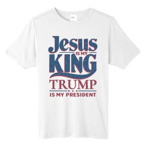 Jesus Is My King Trump Is My President Tall Fusion ChromaSoft Performance T-Shirt