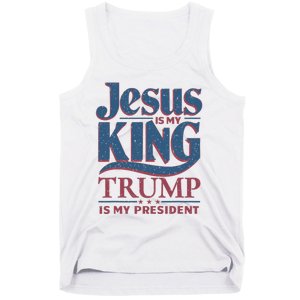 Jesus Is My King Trump Is My President Tank Top