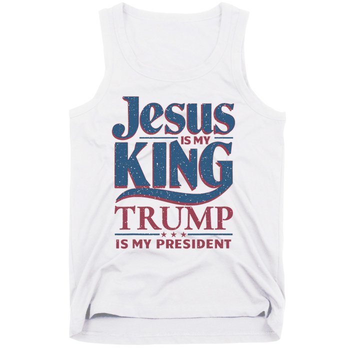 Jesus Is My King Trump Is My President Tank Top