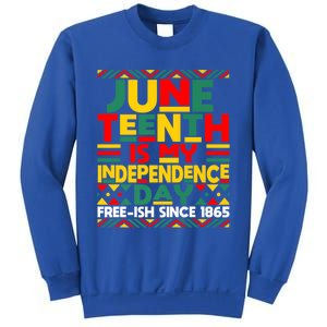 Junenth Is My Independence Day Freedom African Funny Gift Sweatshirt