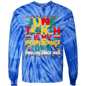 Junenth Is My Independence Day Freedom African Funny Gift Tie-Dye Long Sleeve Shirt