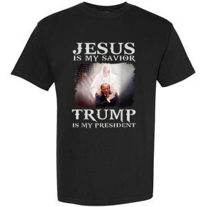 Jesus Is My Savior Trump Is My President Garment-Dyed Heavyweight T-Shirt