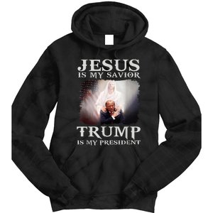 Jesus Is My Savior Trump Is My President Tie Dye Hoodie