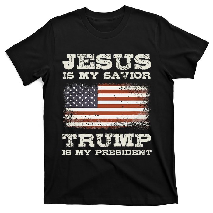 Jesus Is My Savior Trump Is My President T-Shirt