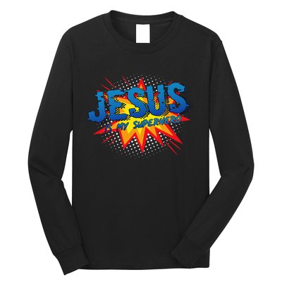 Jesus Is My Superhero Cute Powerful Christian Gift Comic Long Sleeve Shirt