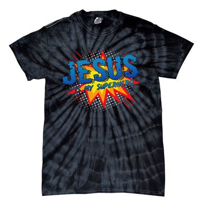 Jesus Is My Superhero Cute Powerful Christian Gift Comic Tie-Dye T-Shirt