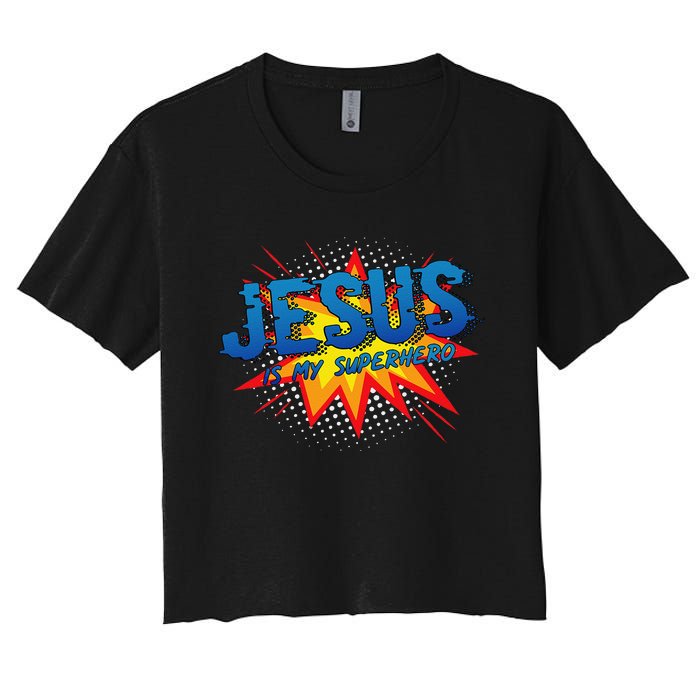 Jesus Is My Superhero Cute Powerful Christian Gift Comic Women's Crop Top Tee