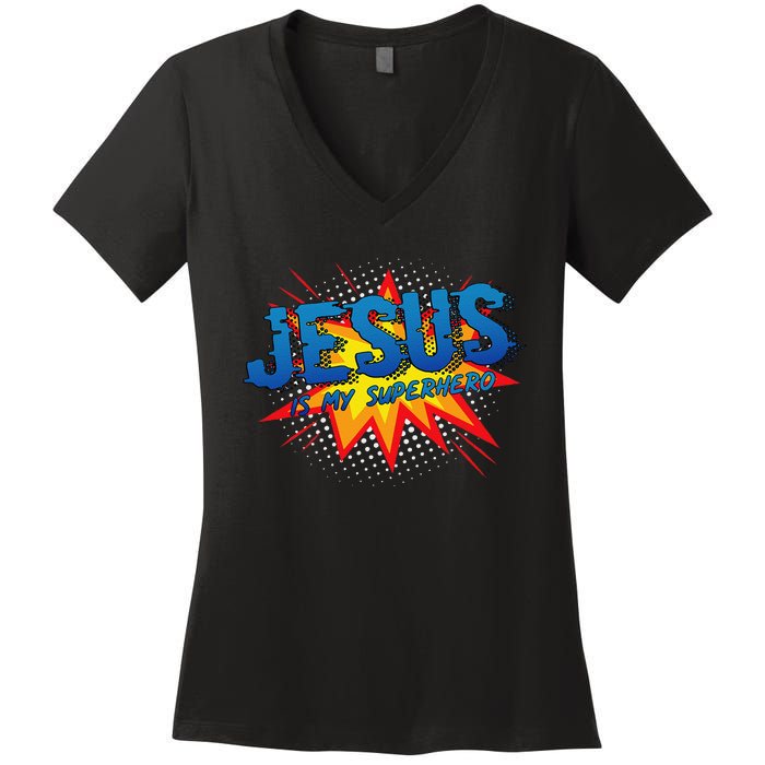 Jesus Is My Superhero Cute Powerful Christian Gift Comic Women's V-Neck T-Shirt