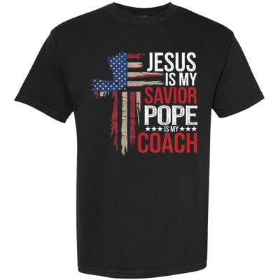 Jesus Is My Savior Pope Is My Coach Religious Quote Saying Garment-Dyed Heavyweight T-Shirt