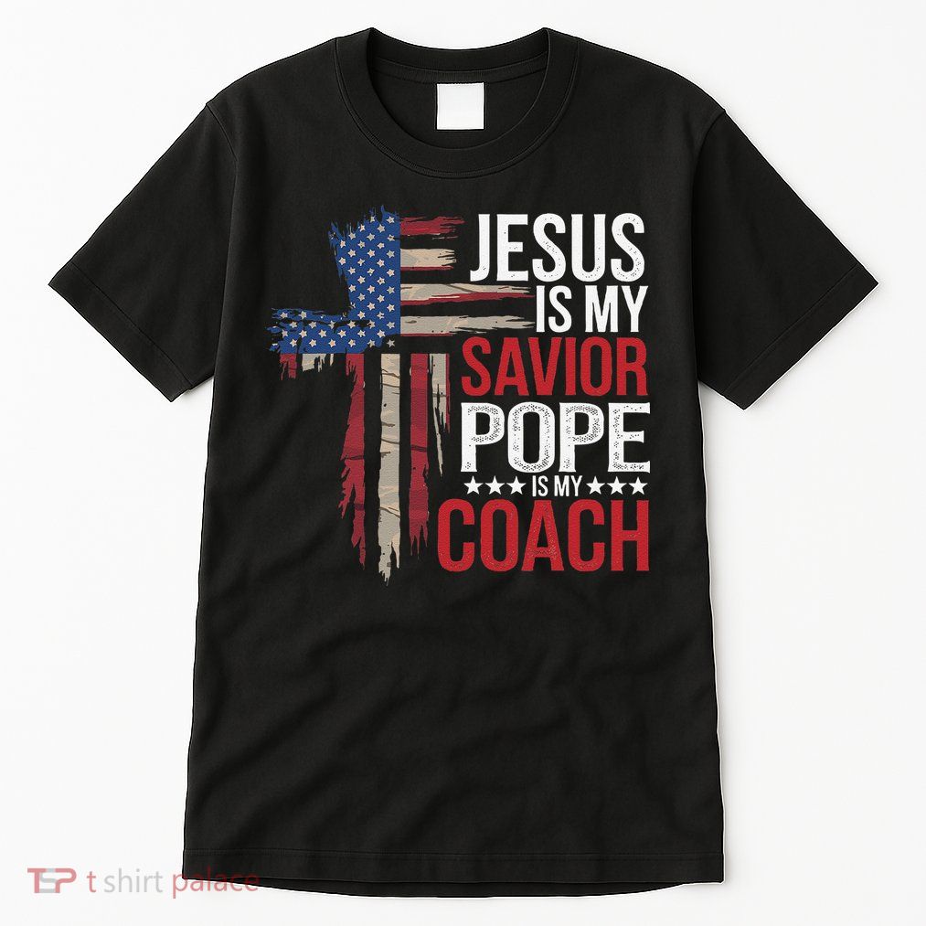 Jesus Is My Savior Pope Is My Coach Religious Quote Saying Tall T-Shirt