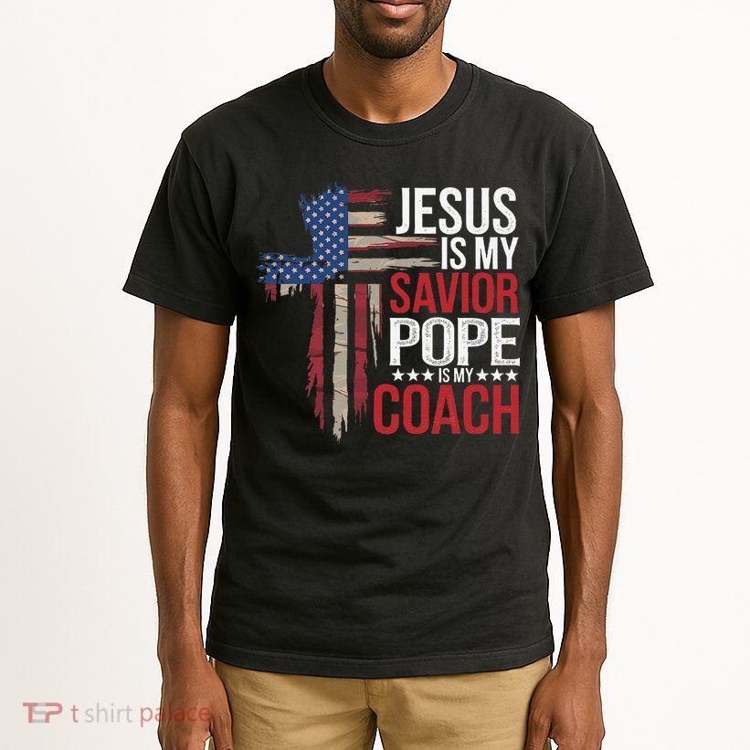Jesus Is My Savior Pope Is My Coach Religious Quote Saying Tall T-Shirt