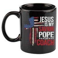 Jesus Is My Savior Pope Is My Coach Religious Quote Saying 11oz C Handle Ceramic Mug