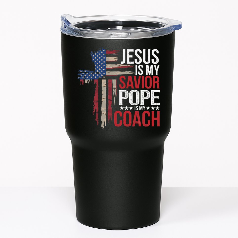 Jesus Is My Savior Pope Is My Coach Religious Quote Saying Tumbler