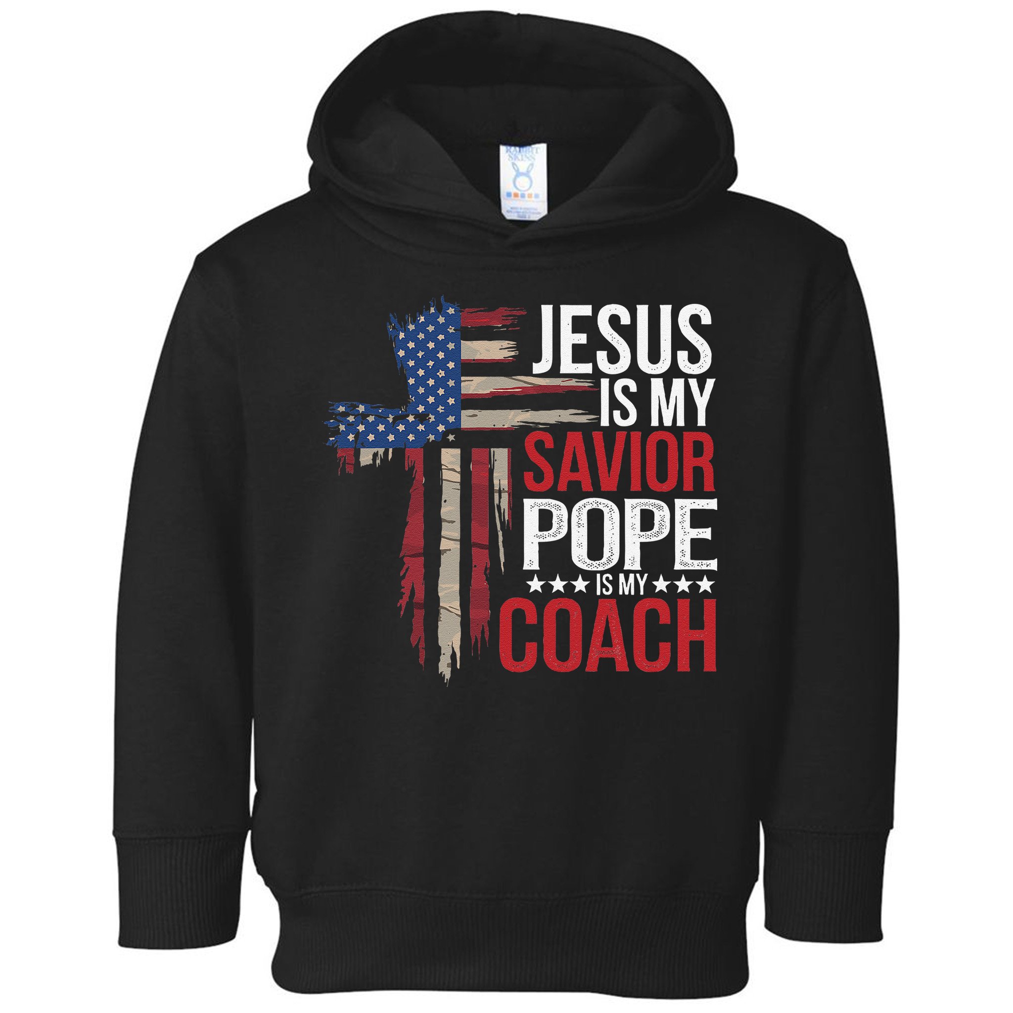 Jesus Is My Savior Pope Is My Coach Religious Quote Saying Toddler Hoodie