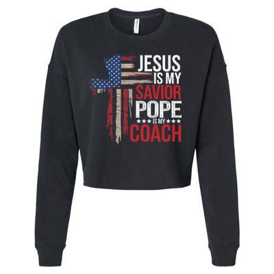 Jesus Is My Savior Pope Is My Coach Religious Quote Saying Cropped Pullover Crew