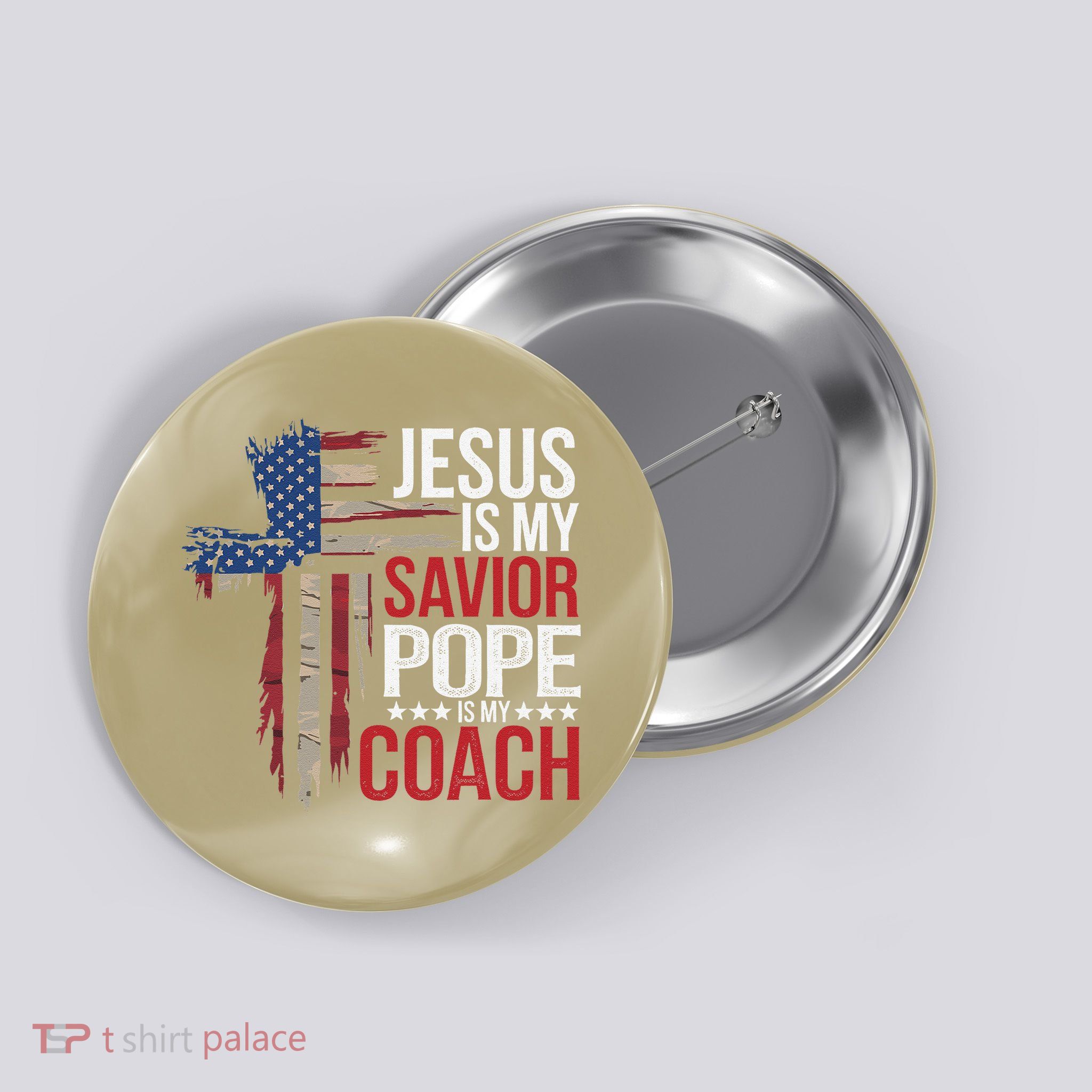 Jesus Is My Savior Pope Is My Coach Religious Quote Saying Button