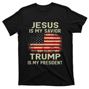 Jesus Is My Savior Trump Is My President T-Shirt