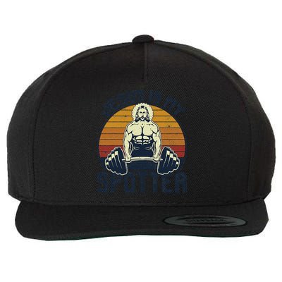 Jesus Is My Spotter Funny Christian Weightlifting Gym Gift Wool Snapback Cap