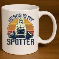 Jesus Is My Spotter Funny Christian Weightlifting Gym 11oz C Handle Ceramic Mug