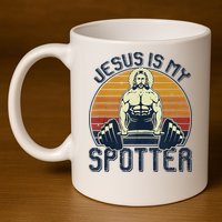 Jesus Is My Spotter Funny Christian Weightlifting Gym 11oz C Handle Ceramic Mug