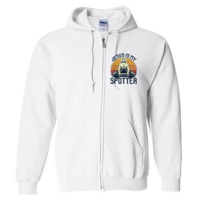 Jesus Is My Spotter Funny Christian Weightlifting Gym Full Zip Hoodie