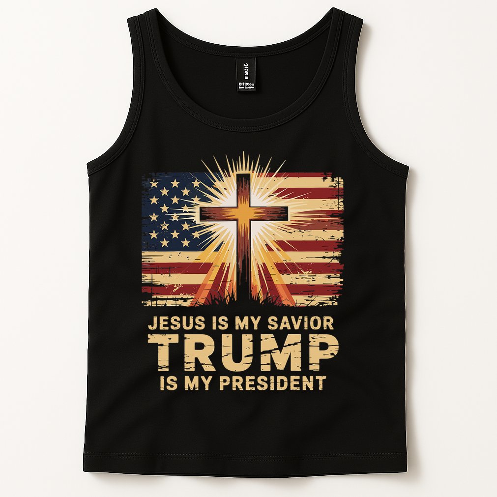 Jesus Is My Savior Trump Is My President Biblical Tank Top