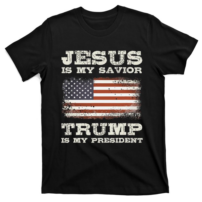 Jesus Is My Savior Trump Is My President T-Shirt