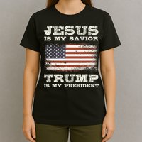 Jesus Is My Savior Trump Is My President T-Shirt