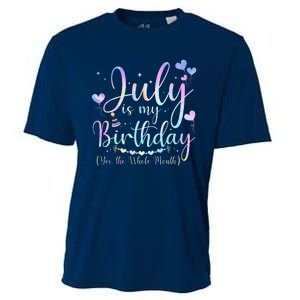 July Is My Birthday Yes The Whole Month Funny July Birthday Cooling Performance Crew T-Shirt