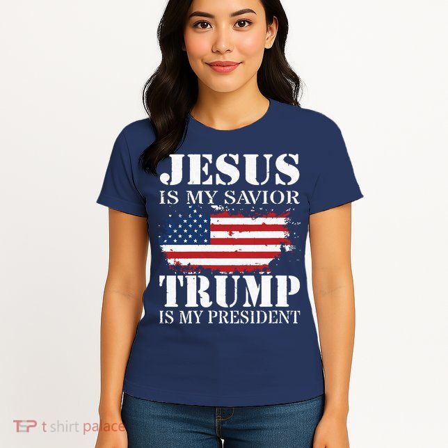 Jesus Is My Savior Trump Is My President Womens T-Shirt
