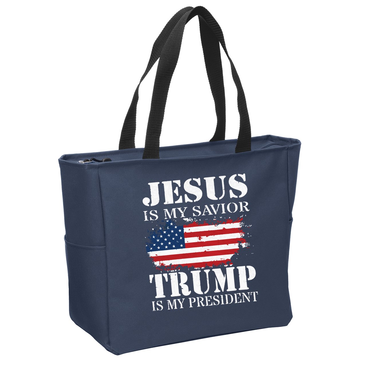 Jesus Is My Savior Trump Is My President Zip Tote Bag