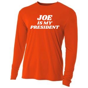 Joe Is My President Biden Supporter Gift Cooling Performance Long Sleeve Crew