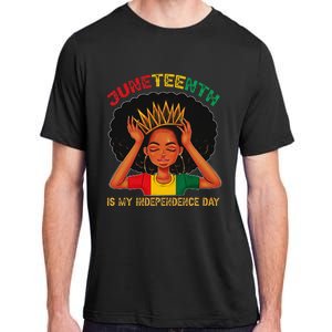 Juneteenth Is My Independence Day Black Black Queen Adult ChromaSoft Performance T-Shirt