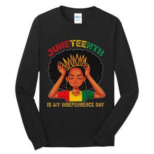 Juneteenth Is My Independence Day Black Black Queen Tall Long Sleeve T-Shirt