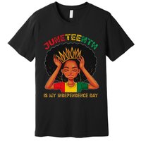 Juneteenth Is My Independence Day Black Black Queen Premium T-Shirt