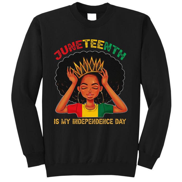 Juneteenth Is My Independence Day Black Black Queen Tall Sweatshirt