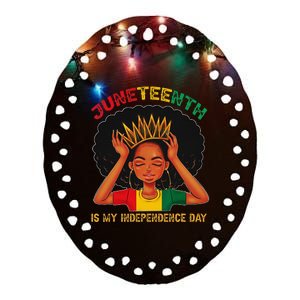 Juneteenth Is My Independence Day Black Black Queen Ceramic Oval Ornament