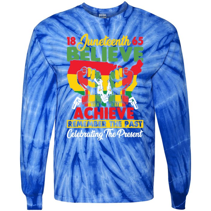 Junenth Is My Independence Day Believe Achieve Succeed Gift Tie-Dye Long Sleeve Shirt