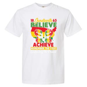 Junenth Is My Independence Day Believe Achieve Succeed Gift Garment-Dyed Heavyweight T-Shirt