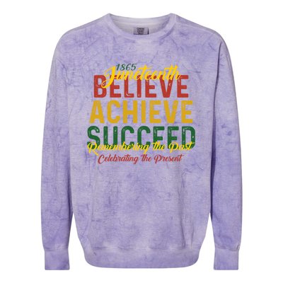 Junenth Is My Independence Day Believe Achieve Succeed Funny Gift Colorblast Crewneck Sweatshirt