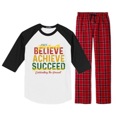 Junenth Is My Independence Day Believe Achieve Succeed Funny Gift Raglan Sleeve Pajama Set