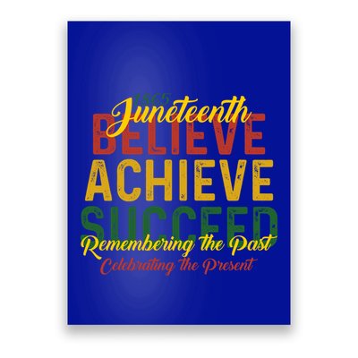 Junenth Is My Independence Day Believe Achieve Succeed Funny Gift Poster