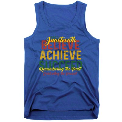 Junenth Is My Independence Day Believe Achieve Succeed Funny Gift Tank Top