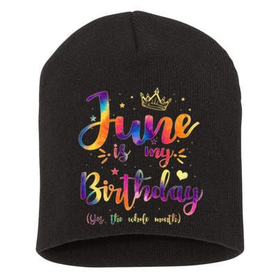 June Is My Birthday Gift Month Funny Tie Dye Watercolor Short Acrylic Beanie