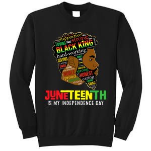 Juneteenth Is My Independence Day Black King Fathers Day Sweatshirt