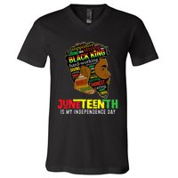 Juneteenth Is My Independence Day Black King Fathers Day V-Neck T-Shirt