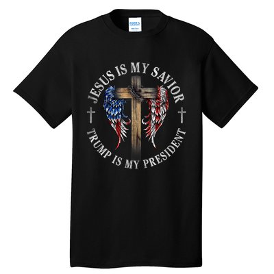 Jesus Is My Savior Trump Is My President 2024 Usa Flag Cross Tall T-Shirt