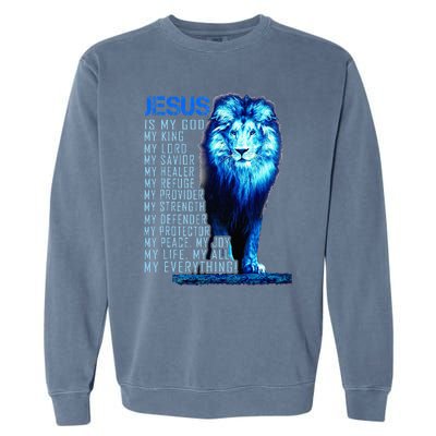 Jesus Is My God King My Lord My Savior Blue Lion Christian Garment-Dyed Sweatshirt